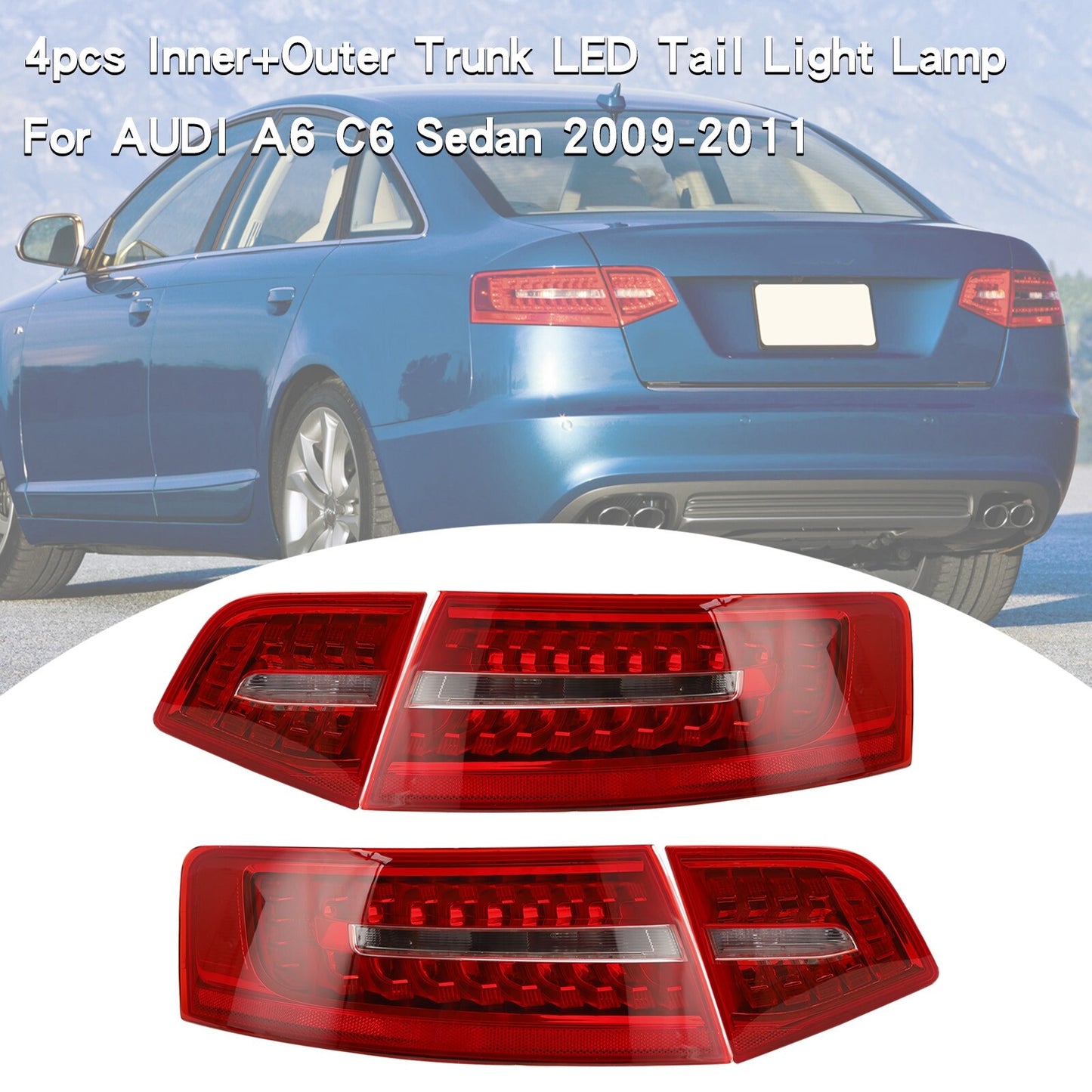 ya 1 8.5.1 4pcs Inner+Outer Trunk LED Tail Light Lamp for AUDI A6 C6 Sedan 2009-2011