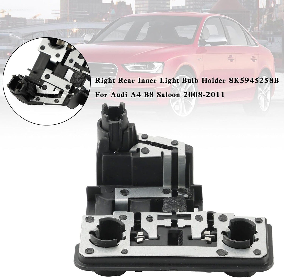 ya 4 8.10 Right Rear Inner Light Bulb Holder 8K5945258B For Audi A4 B8 Saloon 2008-2011