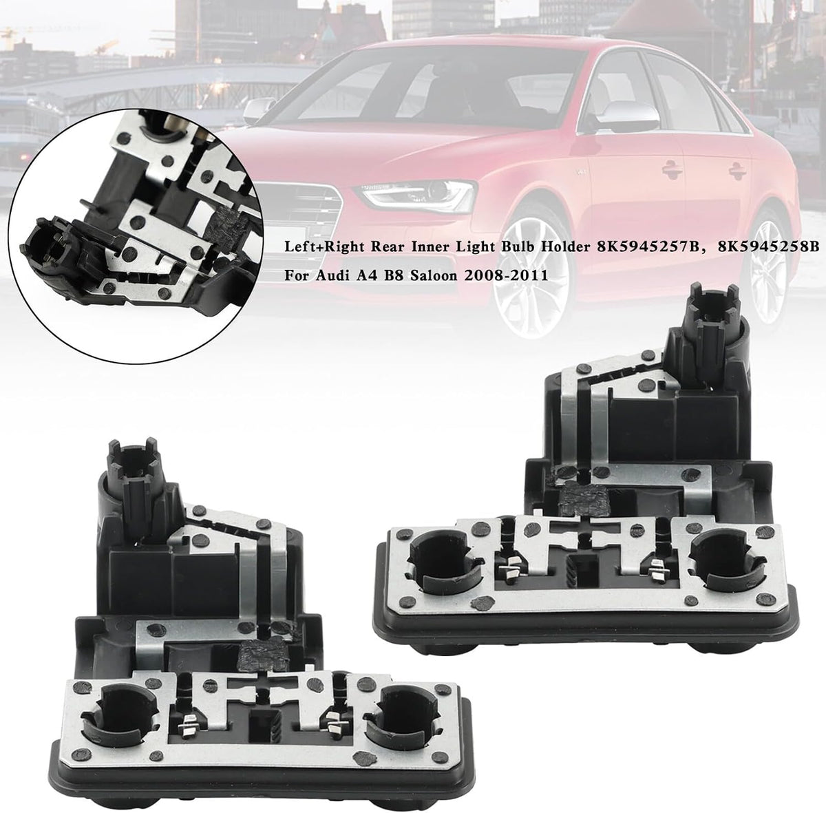 ya 10 9.16 zhengce L+R Rear Inner Light Bulb Holder 8K5945257B 58B for Audi A4 B8 Saloon 2008-