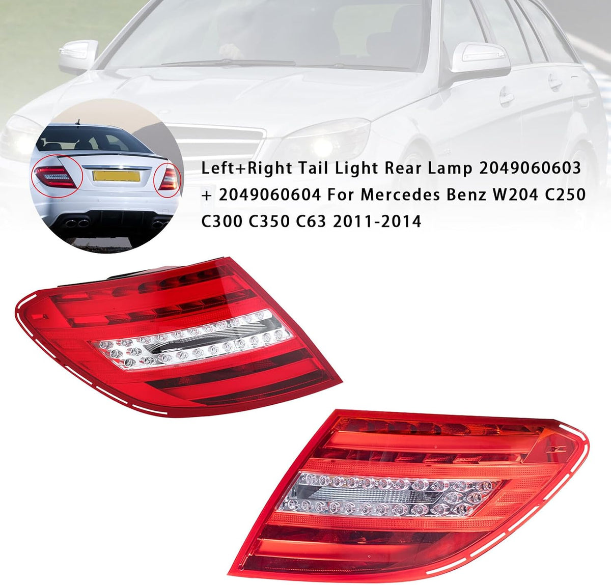 ya 10 9.16 zhengce L+R Tail Light 2049060603/4 For W204 C250 C300 C350 C63 2011-14 #1