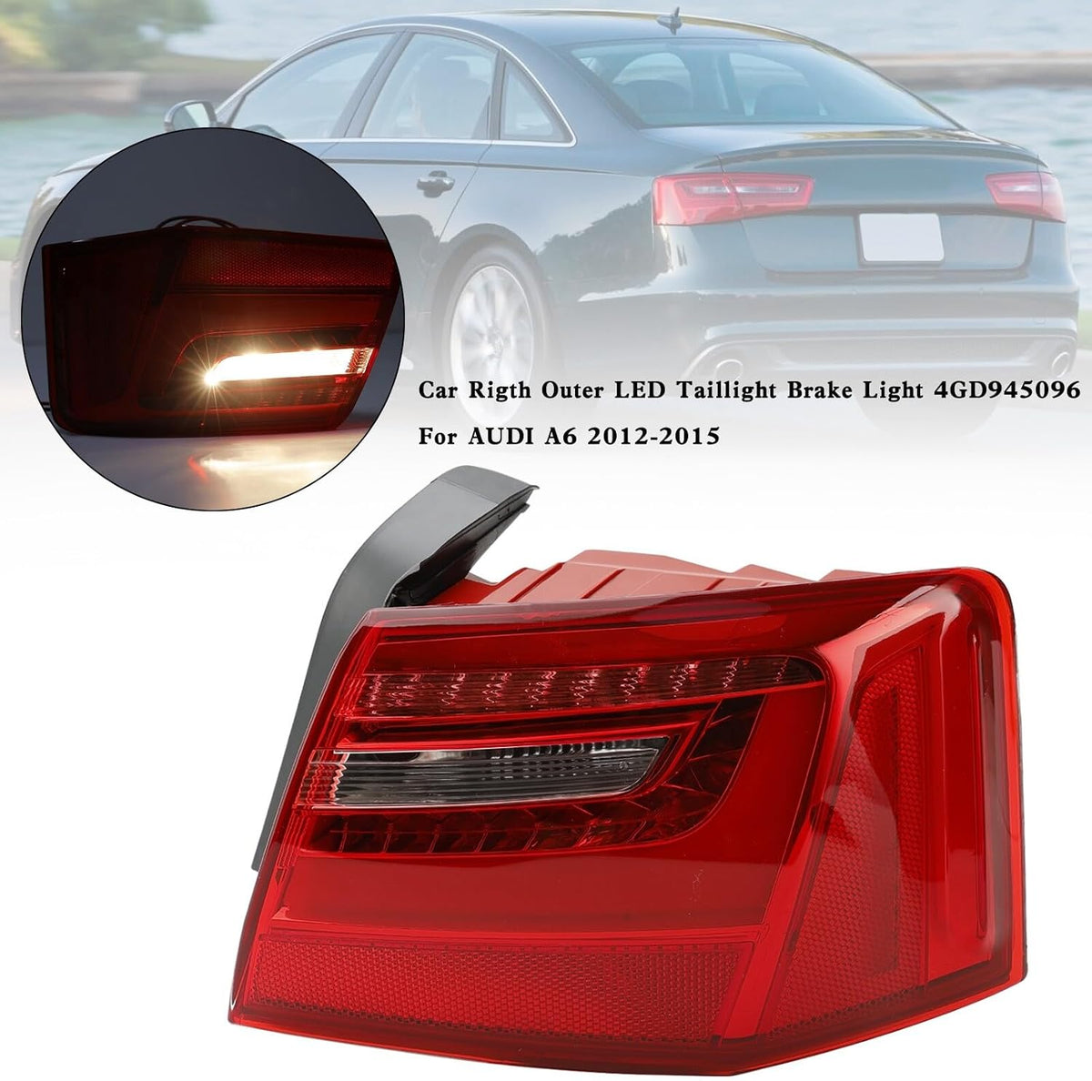 ya 10 9.16 zhengce Car Right Outer LED Taillight Brake Light 4GD945096 for AUDI A6 2012-2015 /