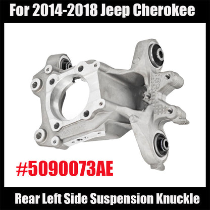 ya 5 8.7 5090073AE For 2014-2018 for Jeep Cherokee Rear Left Side Suspension Knuckle