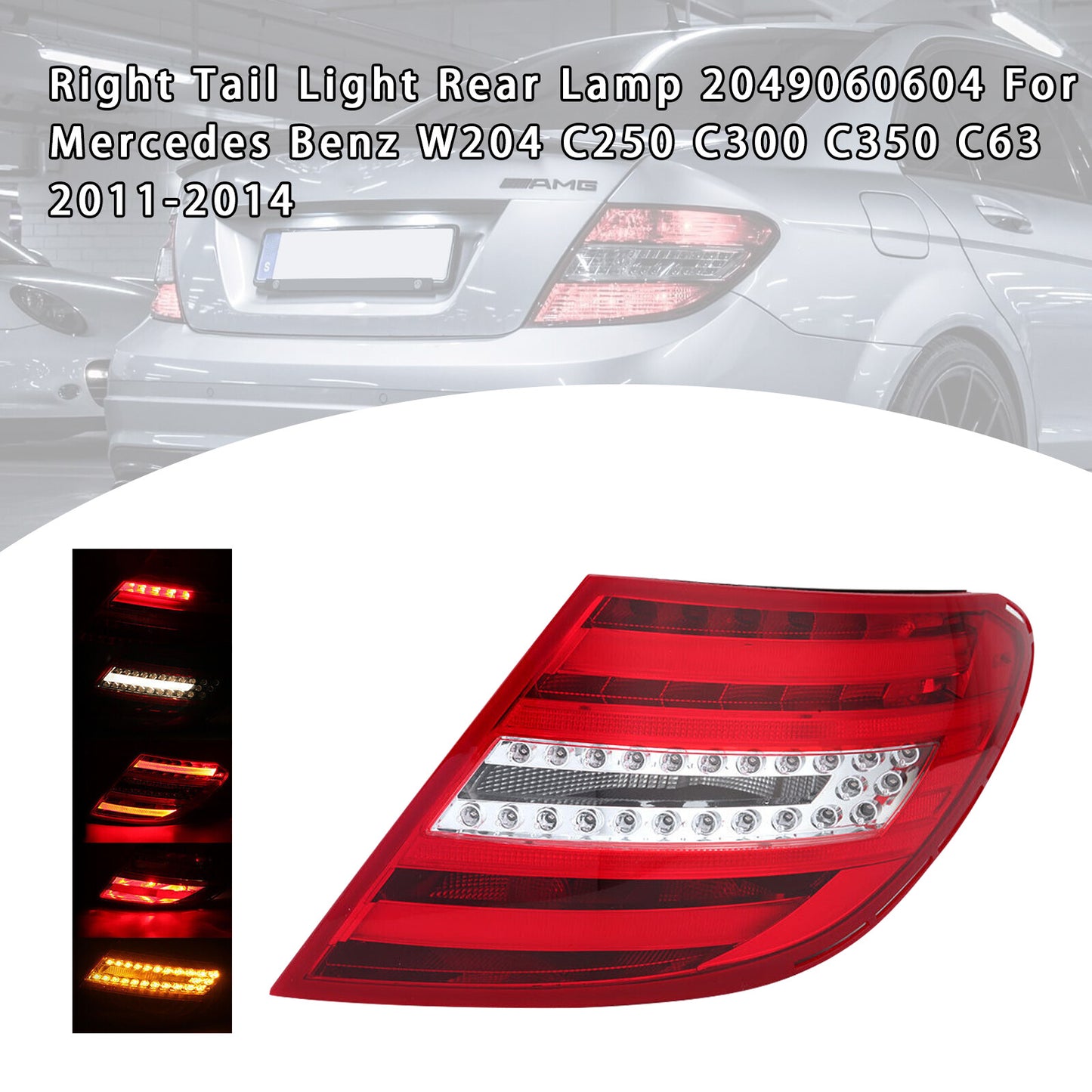 ya 1 8.5.1 Right Tail Light 2049060604 For W204 C250 C300 C350 C63 2011-2014
