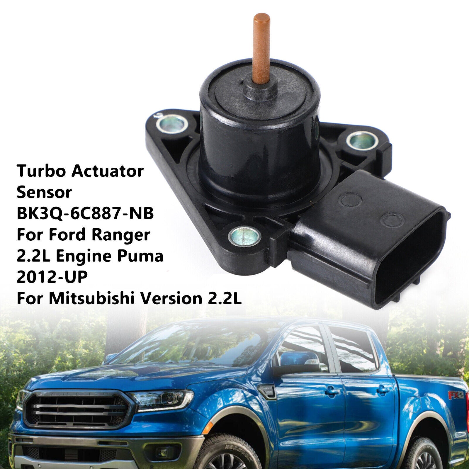 ya 1 8.5.1 Turbo Actuator Sensor BK3Q-6C887-NB For Ranger 2.2L Vers TR