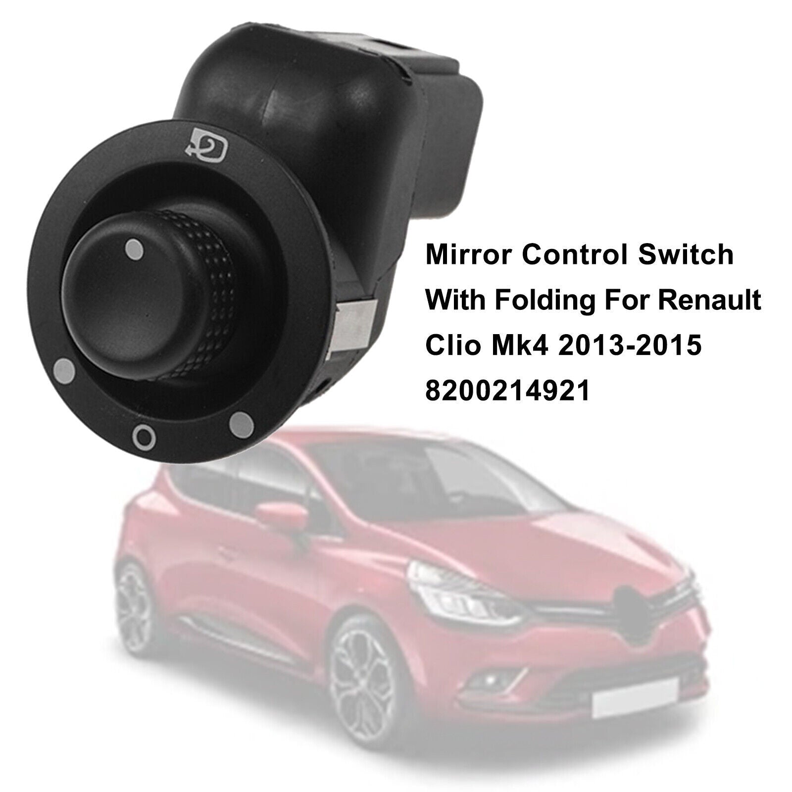 ya 1 8.5.2 Mirror Control Switch With Folding For Clio Mk4 2013-2015 8200214921