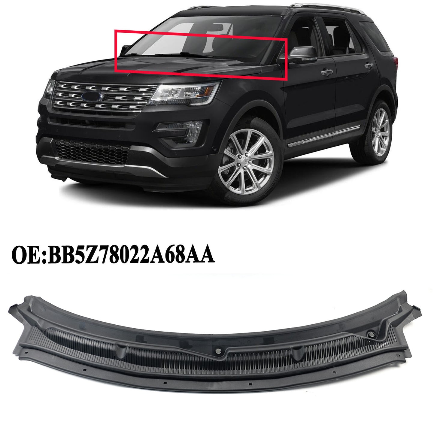 ya 5 8.7 for Ford Explorer 2011-2019 2.3L 3.7L Top Windshield Cowl Grille BB5Z78022A68AA