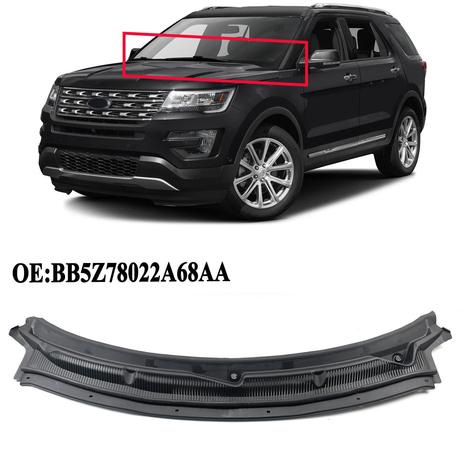 ya 5 8.7 for Ford Explorer 2011-2019 2.3L 3.7L Top Windshield Cowl Grille BB5Z78022A68AA