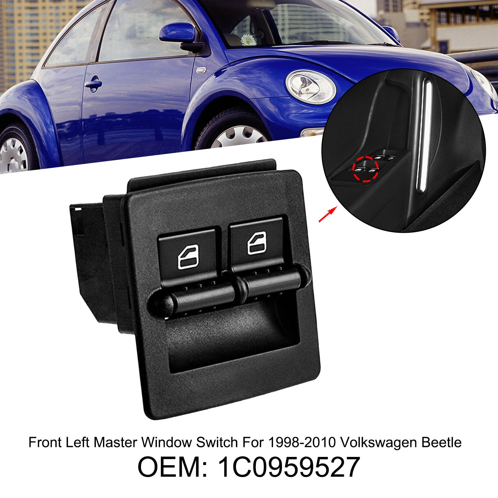 ya 1 8.5.1 Front Left Master Window Switch For 1998~10 for VW Beetle 1C0959527