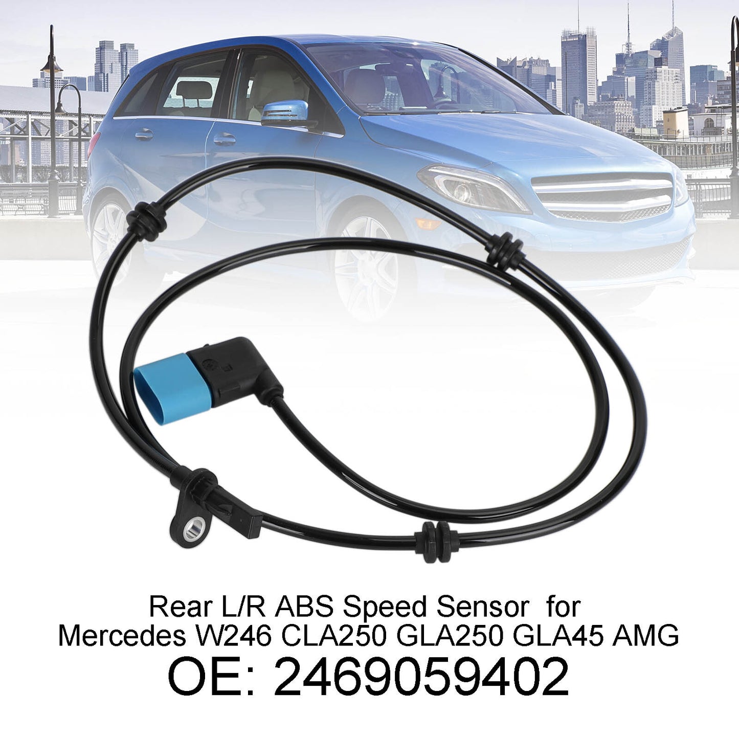 ya 1 8.5.1 Rear L/R ABS Speed Sensor 2469059402 for Mercedes W246 CLA250 GLA250 GLA45 AMG