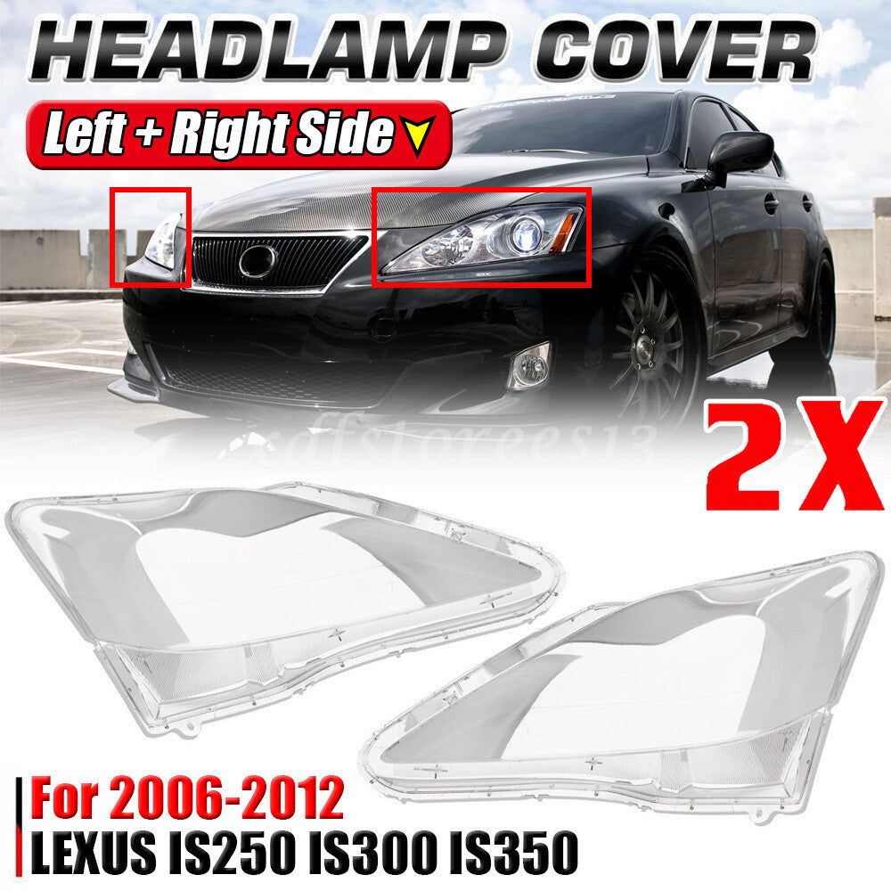ya 13 5.27.2 for Lexus IS250 IS300 IS350 Left+Right Pair Headlight Clear Lens Cover 2006-2012