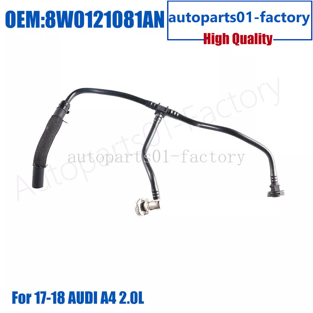 ya 3 6.25 8W0121081AN Overflow Radiator Hose Cooling Breather Tube For 17-18 for Audi A4 2.0L