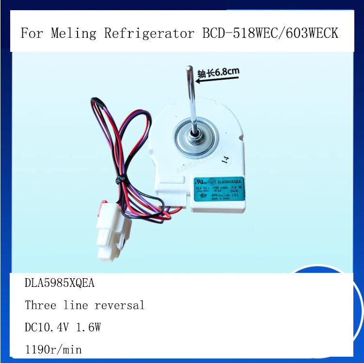ya 26 For Meling Reigerator BCD-518WEC/603WECK DC Fan Motor DLA5985XQEA Accessories