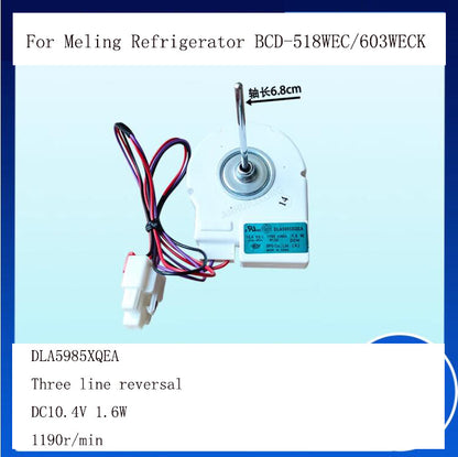 ya 26 For Meling Reigerator BCD-518WEC/603WECK DC Fan Motor DLA5985XQEA Accessories