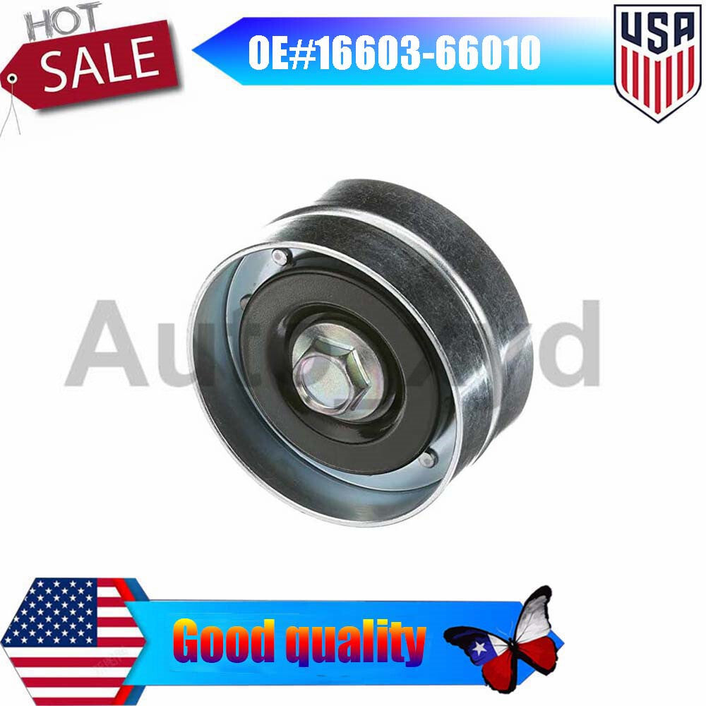 ya 10 5.29.2 Drive belt idler pulley 16603-66010 New for Toyota for Land Cruiser for Lexus LX450