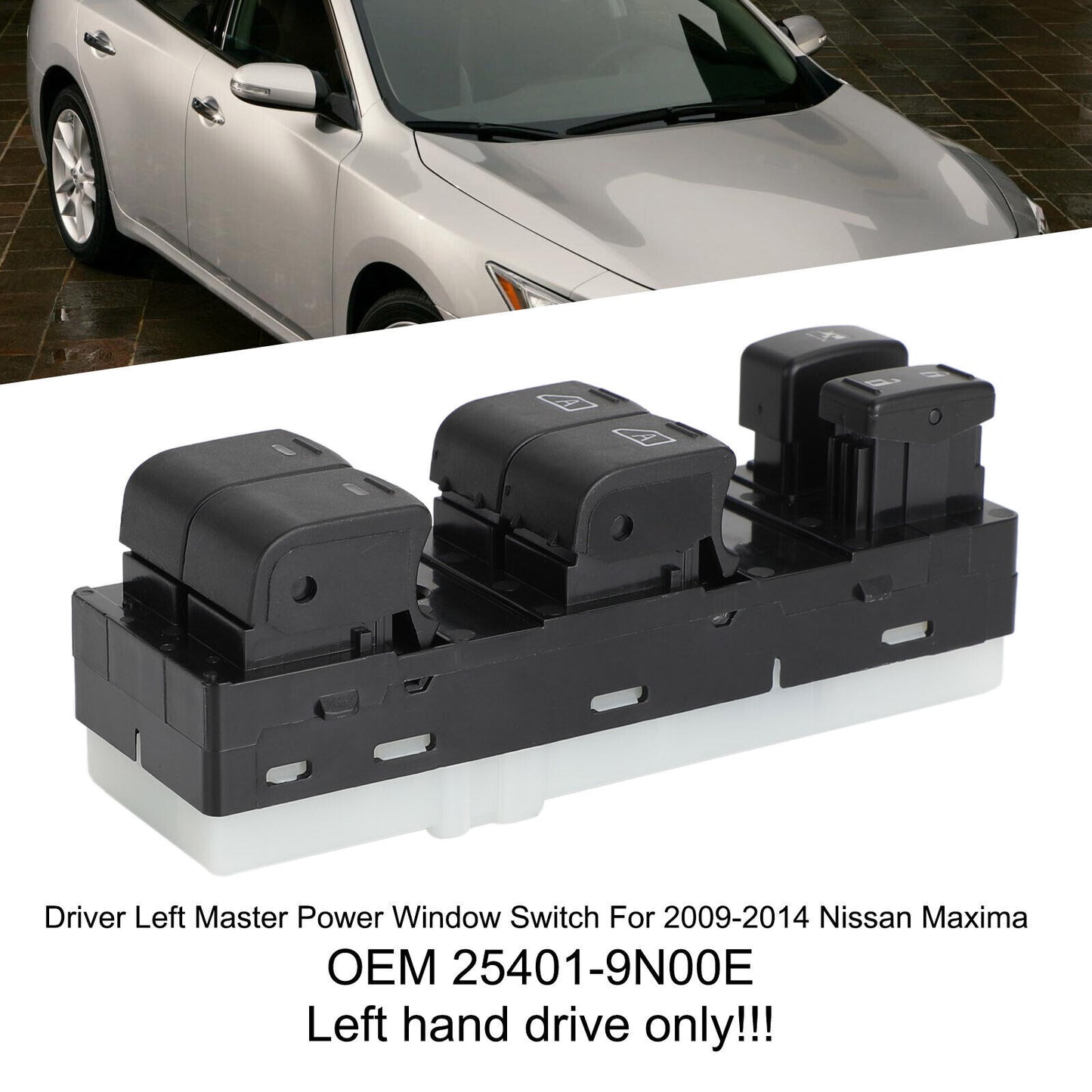 ya 1 8.5.1 Driver Left Master Power Window Switch For 2009-14 Maxima 25401-9N00E SA