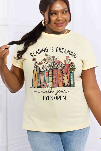 Simply Love Simply Love Full Size READING IS DREAMING WITH YOUR EYES OPEN Graphic Cotton Tee